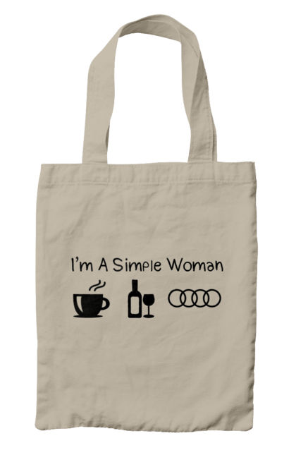 Bag with prints I'm a Simple Woman, Audi. Audi, cars, coffee, wine. 2070702
