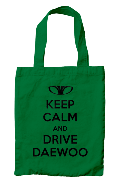 Bag with prints Keep Calm and Drive Daewoo. Daewoo, deo, lanos. 2070702