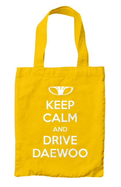 Bag with prints Keep Calm and Drive Daewoo. Daewoo, deo, lanos. 2070702