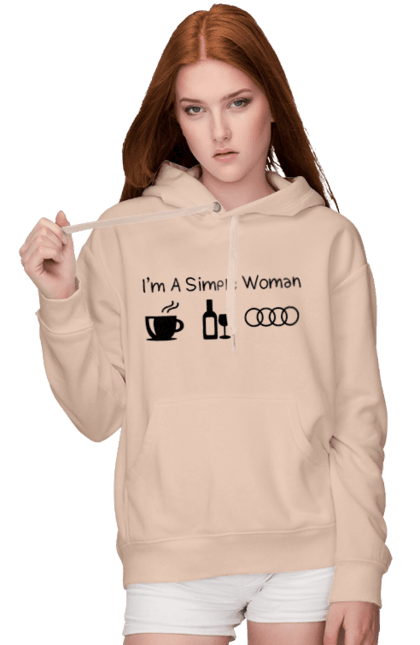 Women`s hoodie with prints I'm a Simple Woman, Audi. Audi, cars, coffee, wine. 2070702