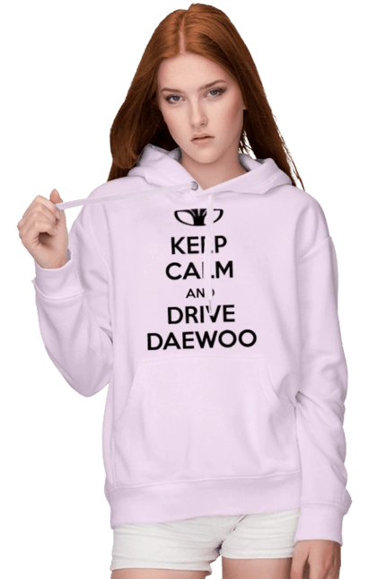 Keep Calm and Drive Daewoo