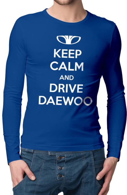 Keep Calm and Drive Daewoo