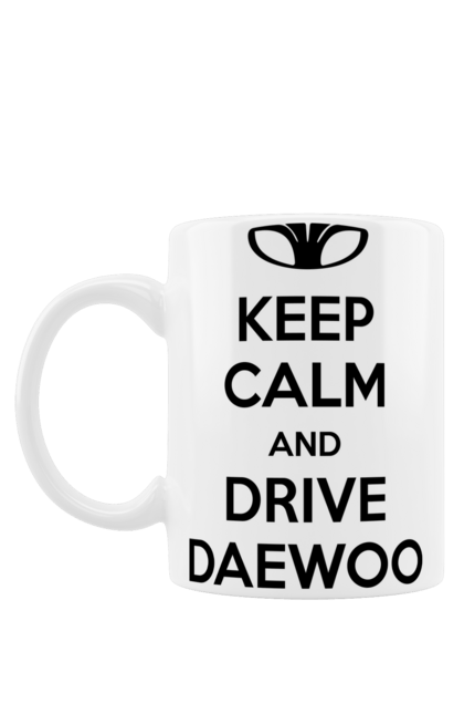 Чашка з принтом "Зберігайте Спокій і Водіть Daewoo". Део, ланос. 2070702