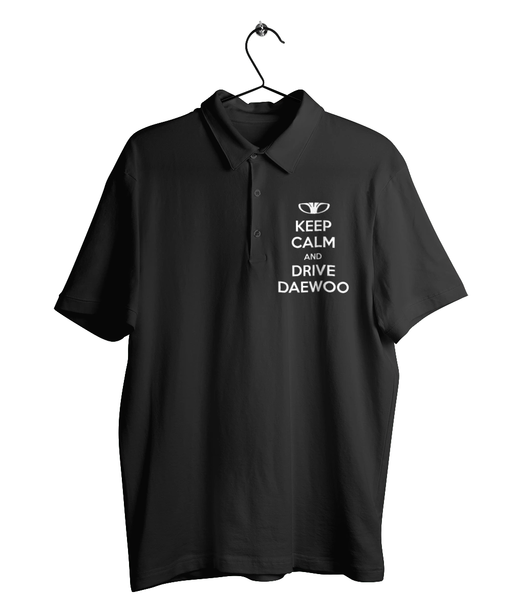 Keep Calm and Drive Daewoo