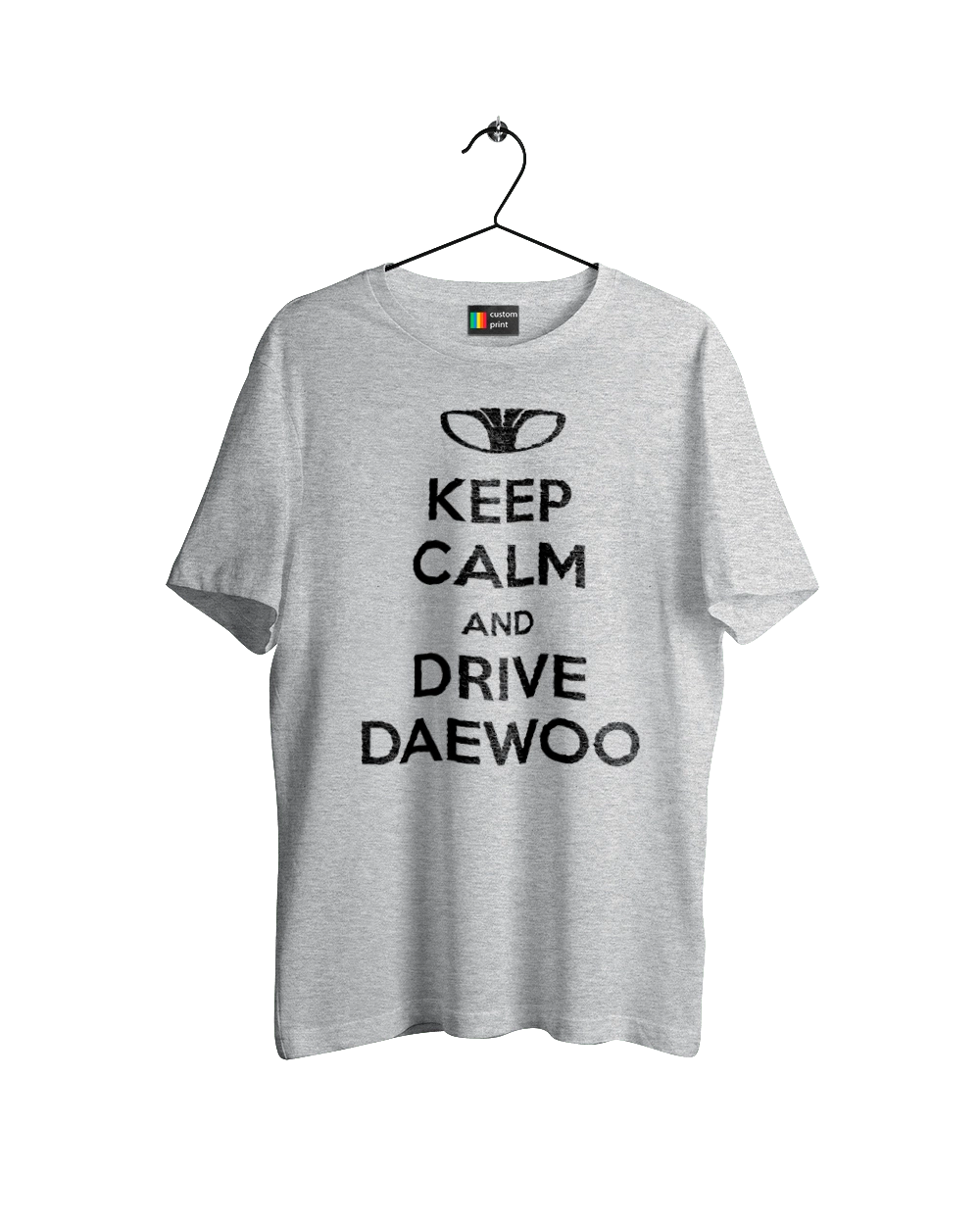 Keep Calm and Drive Daewoo