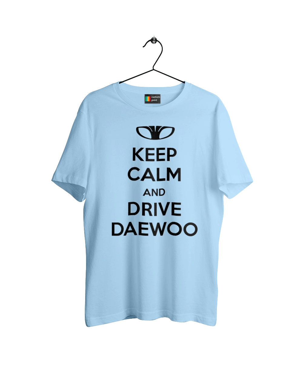 Keep Calm and Drive Daewoo