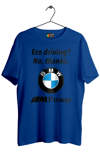 Men`s t-shirt with prints Electric car? no, thanks. BMW. Bmw, electric car, fan, m series. 2070702