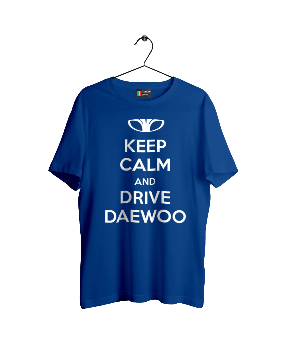 Keep Calm and Drive Daewoo