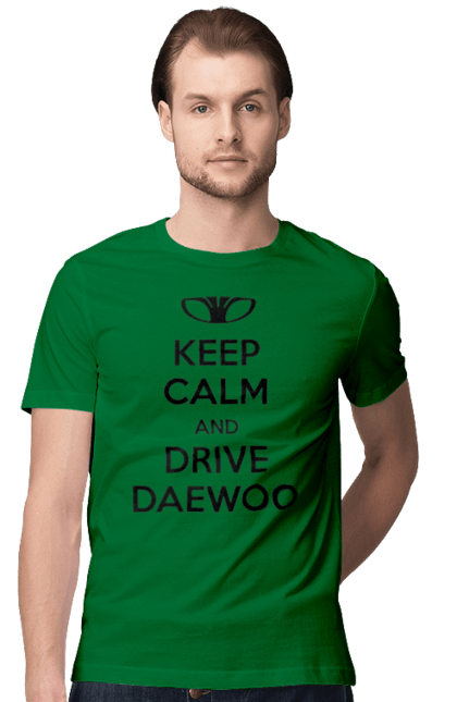Men`s t-shirt with prints Keep Calm and Drive Daewoo. Daewoo, deo, lanos. 2070702