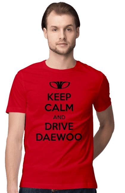 Keep Calm and Drive Daewoo
