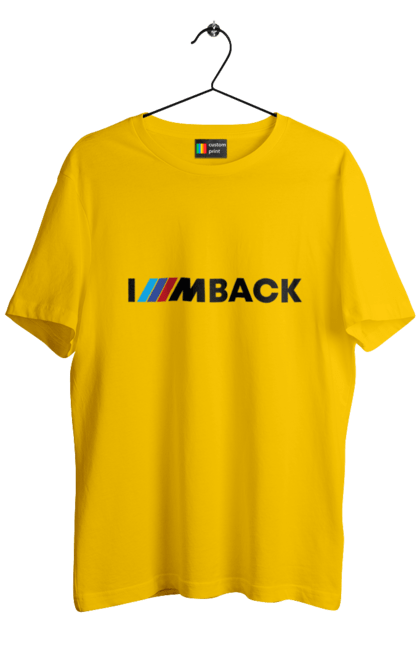 Men`s t-shirt with prints I am back black BMW. Bmw, m series. 2070702