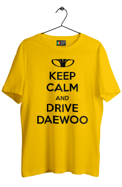 Men`s t-shirt with prints Keep Calm and Drive Daewoo. Daewoo, deo, lanos. 2070702