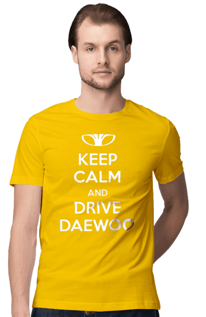 Men`s t-shirt with prints Keep Calm and Drive Daewoo. Daewoo, deo, lanos. 2070702