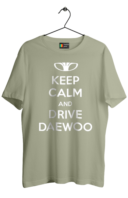 Men`s t-shirt with prints Keep Calm and Drive Daewoo. Daewoo, deo, lanos. 2070702