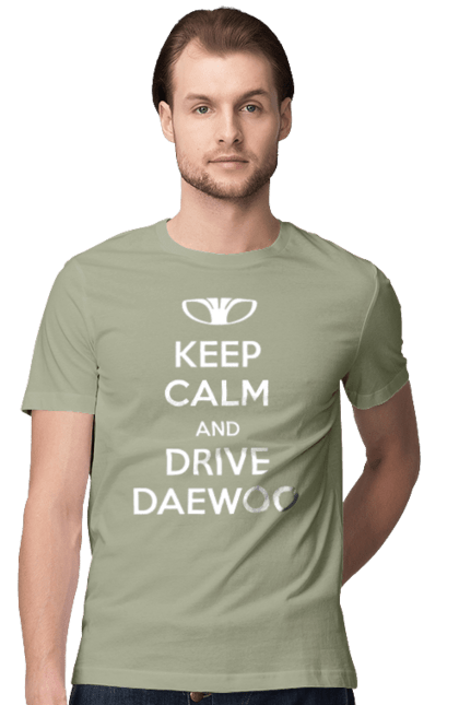 Men`s t-shirt with prints Keep Calm and Drive Daewoo. Daewoo, deo, lanos. 2070702