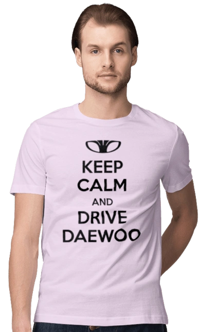 Keep Calm and Drive Daewoo