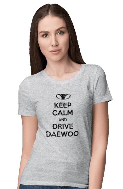 Keep Calm and Drive Daewoo