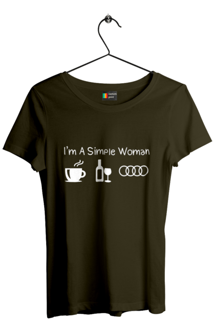 Футболка жіноча з принтом "Я Проста Жінка. Кава, Вино, Audi" 2070702