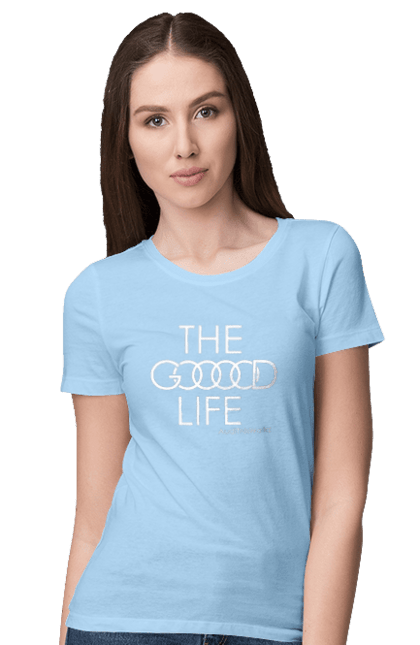 Women`s t-shirt with prints Audi. Good life. Audi, cars. 2070702