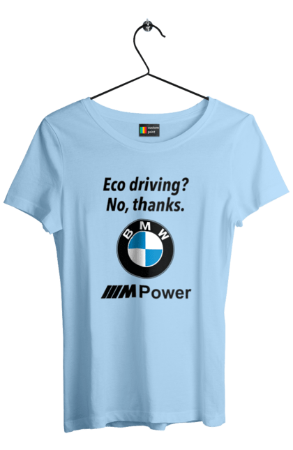 Футболка жіноча з принтом "Електрокар? нет, спасибо. БМВ". Бмв, електрокар, м серія, фан. 2070702