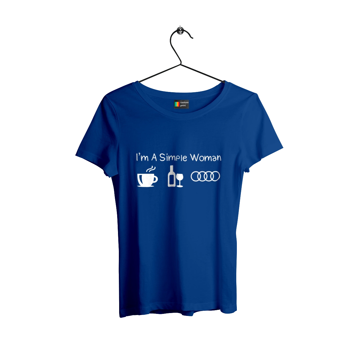 I'm a Simple Woman. Coffee, Wine, Audi