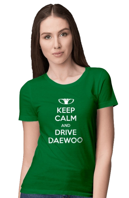 Keep Calm and Drive Daewoo