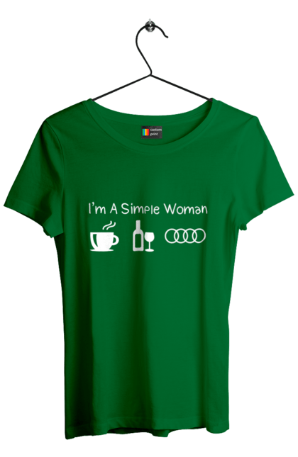 Футболка жіноча з принтом "Я Проста Жінка. Кава, Вино, Audi" 2070702