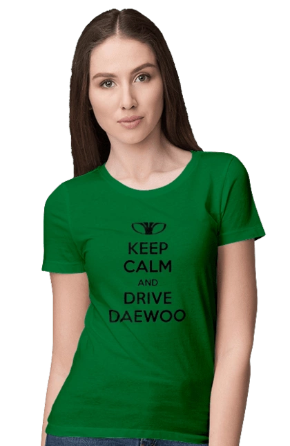 Keep Calm and Drive Daewoo