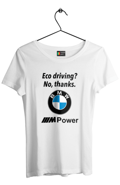 Футболка жіноча з принтом "Електрокар? нет, спасибо. БМВ". Бмв, електрокар, м серія, фан. 2070702
