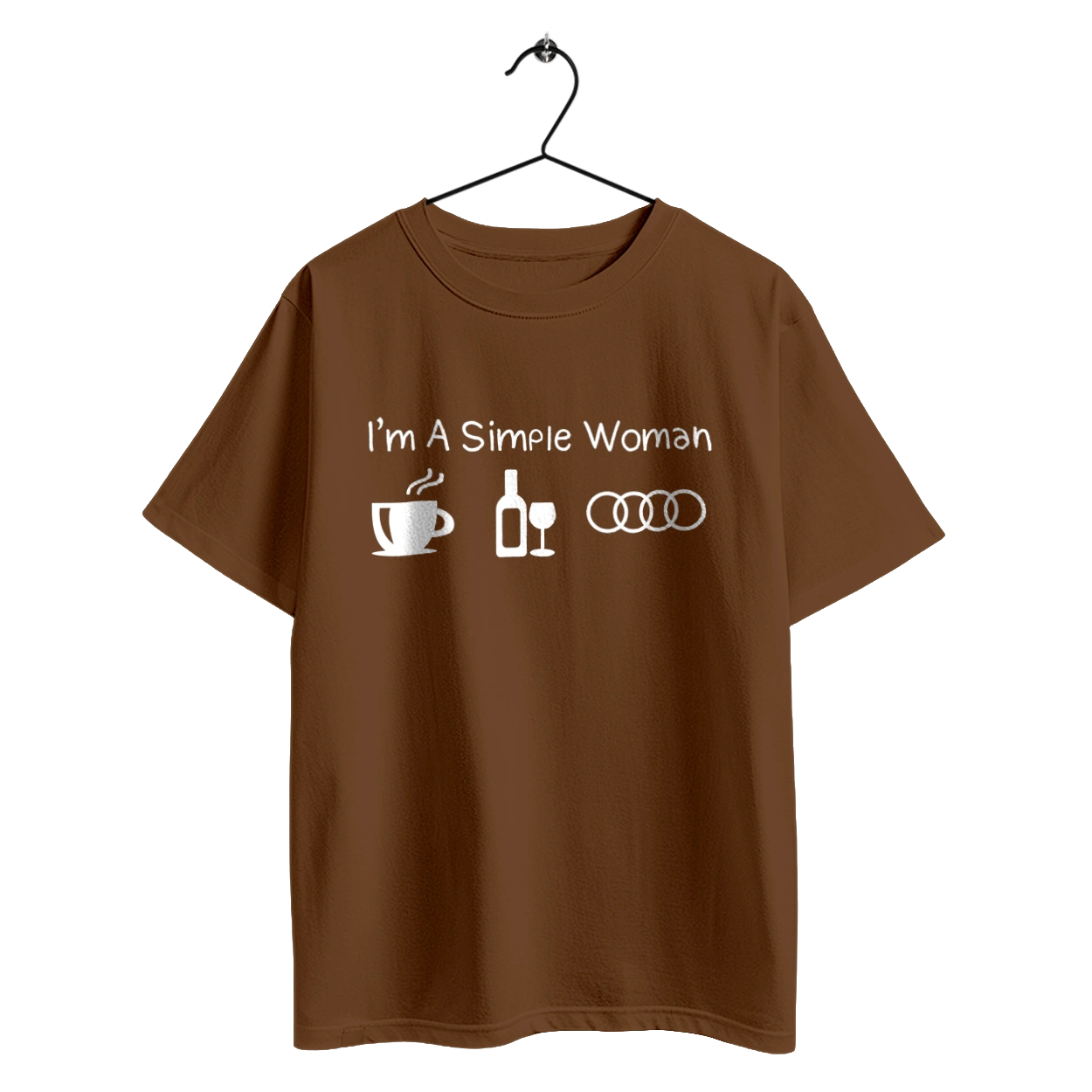 I'm a Simple Woman. Coffee, Wine, Audi