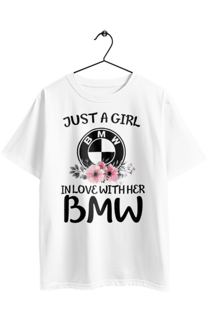 Футболка оверсайз с принтом Just a girl BMW. Бмв, машины. 2070702