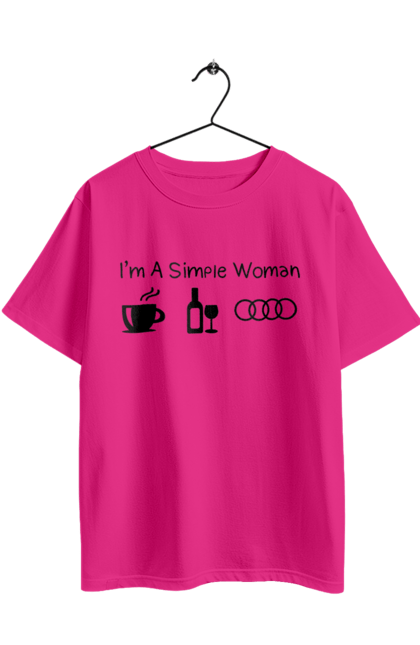 Футболка оверсайз з принтом "Я Проста Жінка, Ауді". Ауді, вино, кава, машини. 2070702
