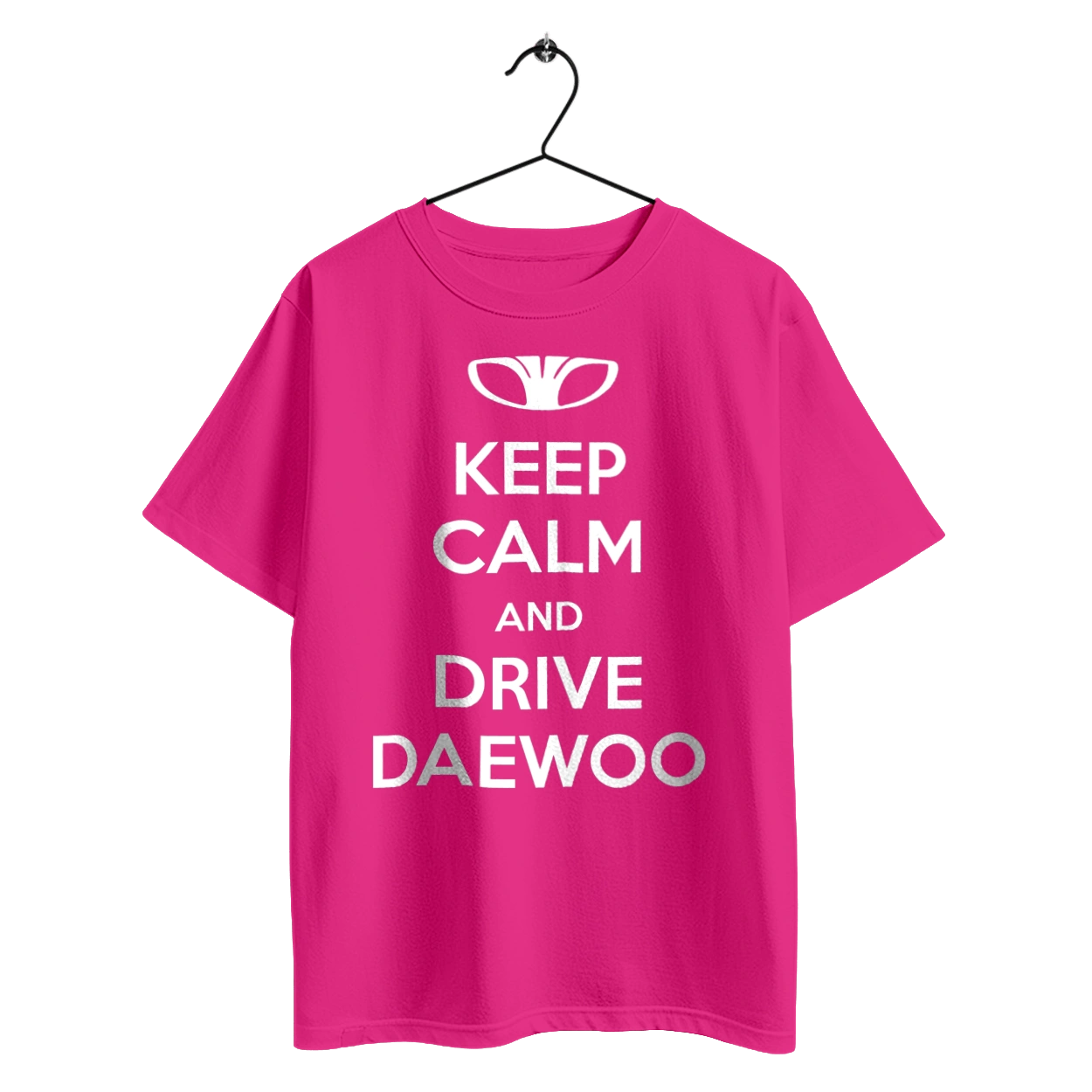 Keep Calm and Drive Daewoo